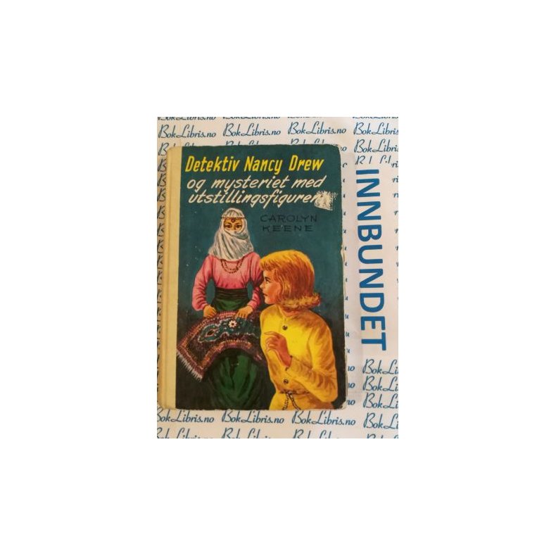 Carolyn Keene - Detektiv Nancy Drew og mysteriet med utstillingsfiguren nr 49