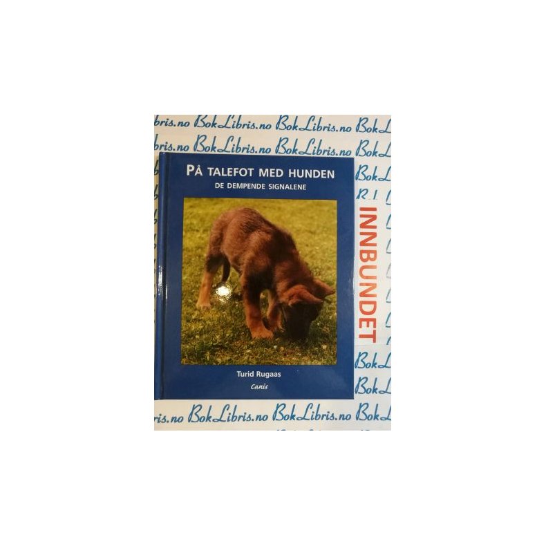 Turid Rugaas - P talefot med hunden - De dempende signalene