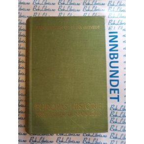 Axel Coldevin og Einar stvedt - Europas historie fra Homer til Napoleon