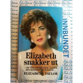 Elizabeth Taylor - Elizabeth snakker ut