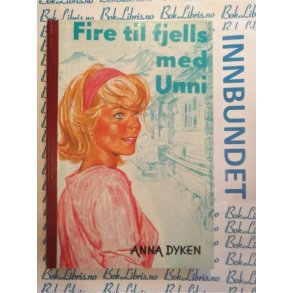Anna Dyken - Fire til fjells med Unni