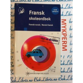 Fransk skoleordbok Fransk-norsk - Norsk-fransk