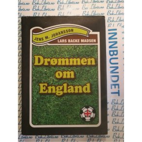 Jens M. Johansson og Lars Backe Madsen - Drmmen om England
