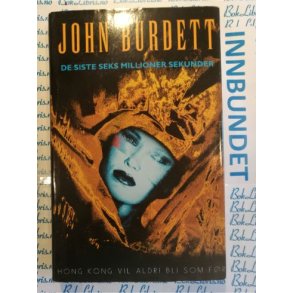 John Burdett - De siste seks millioner sekunder