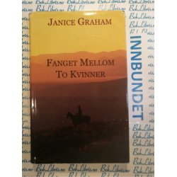 Janice Graham - Fanget mellom to kvinner