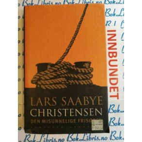 Lars Saabye Christensen - Den misunnelige frisren