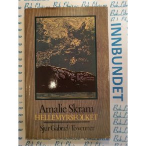 Amalie Skram - Hellemyrsfolket - Sjur Gabriel - To venner