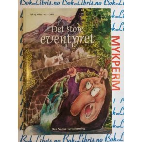 DNT FJell og vidde nr. 8 - 2001 Det store eventyret