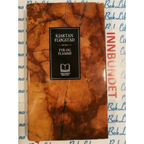 Kjartan Flgstad - Fyr og flamme (rhundrets bibliotek)