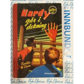 Franklin W. Dixon - Hardyguttene gr i dekning