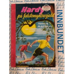 Franklin W. Dixon - Hardyguttene p falskmyntnerjakt. Nr.3
