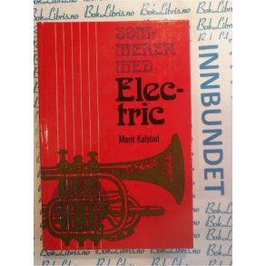 Marit Kalstad - Sommeren med electric