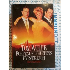 Tom Wolfe - Forfengelighetens fyrverkeri