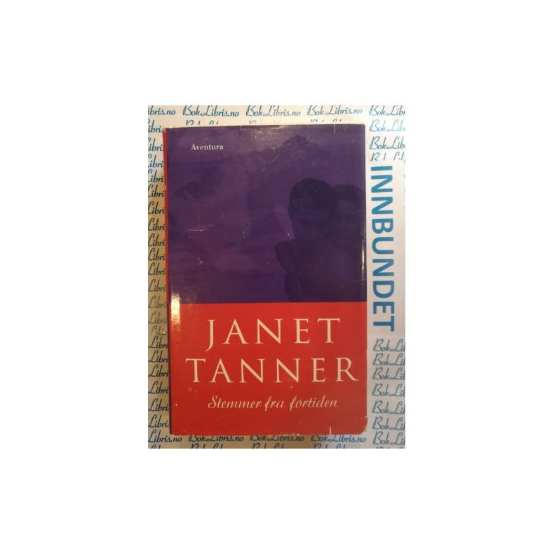 Janet Tanner - Stemmer fra fortiden