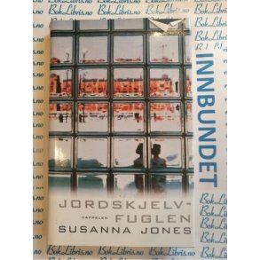 Susanna Jones - Jordskjelvfuglen