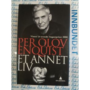 Per Olov Enquist - Et annet liv