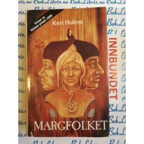 Keri Hulme - Margfolket