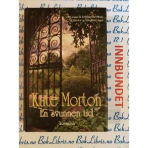 Kate Morton - En svunnen tid - Innbundet