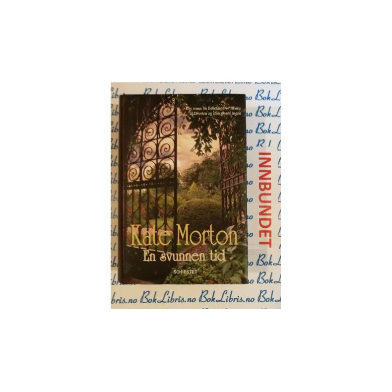 Kate Morton - En svunnen tid - Innbundet