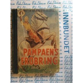 Peter Jerndorff-Jessen - Pampasens erobring