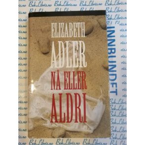 Elizabeth Adler - N eller aldri