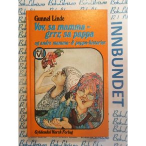 Gunnel Linde - Vov, sa mamma - grrr, sa pappa