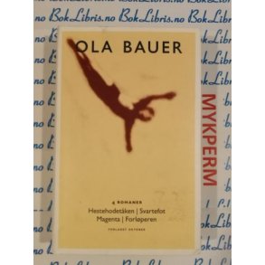 Ola Bauer - 4 romaner