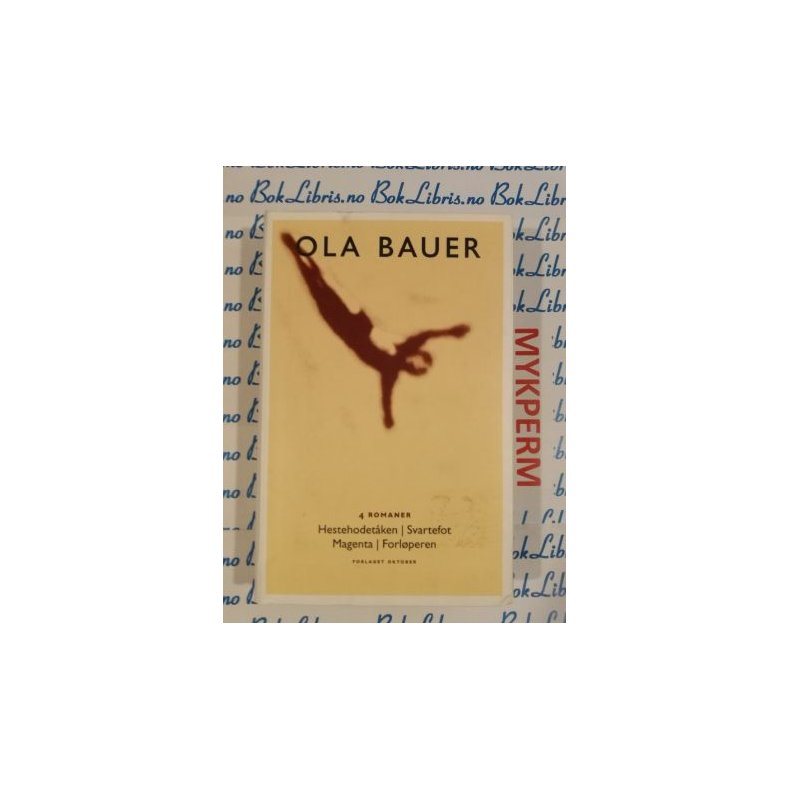 Ola Bauer - 4 romaner