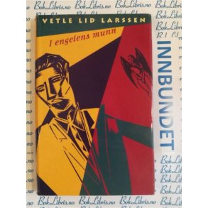 Vetle Lid Larssen - I engelens munn