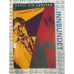 Vetle Lid Larssen - I engelens munn