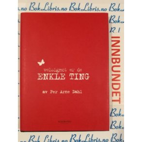 Per Arne Dahl - Velsignet er de enkle ting