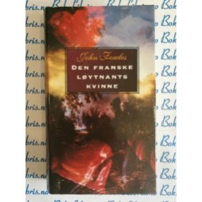 John Fowles - Den franske lytnants kvinne.