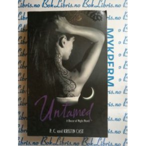 P. C. and Kristin Cast - Untamed