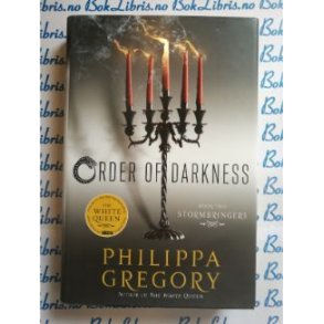 Philippa Gregory - Order of darkness
