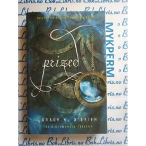 Caragh M. O'Brien - Prized