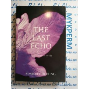 Kimberly Derting - The Last Echo