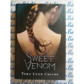 Tera Lynn Childs - Sweet Venom