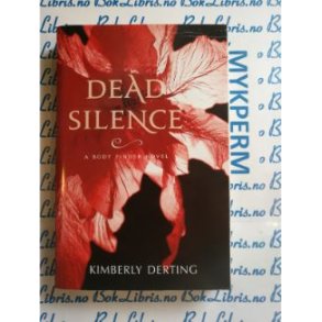 Kimberly Derting - Dead Silence