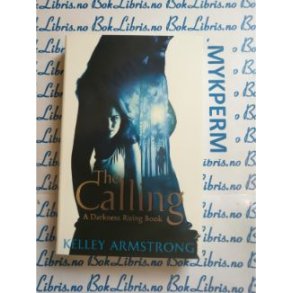 Kelley Armstrong - The Calling