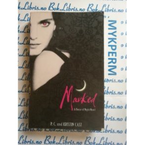 P. C. and Kristin Cast - Marked