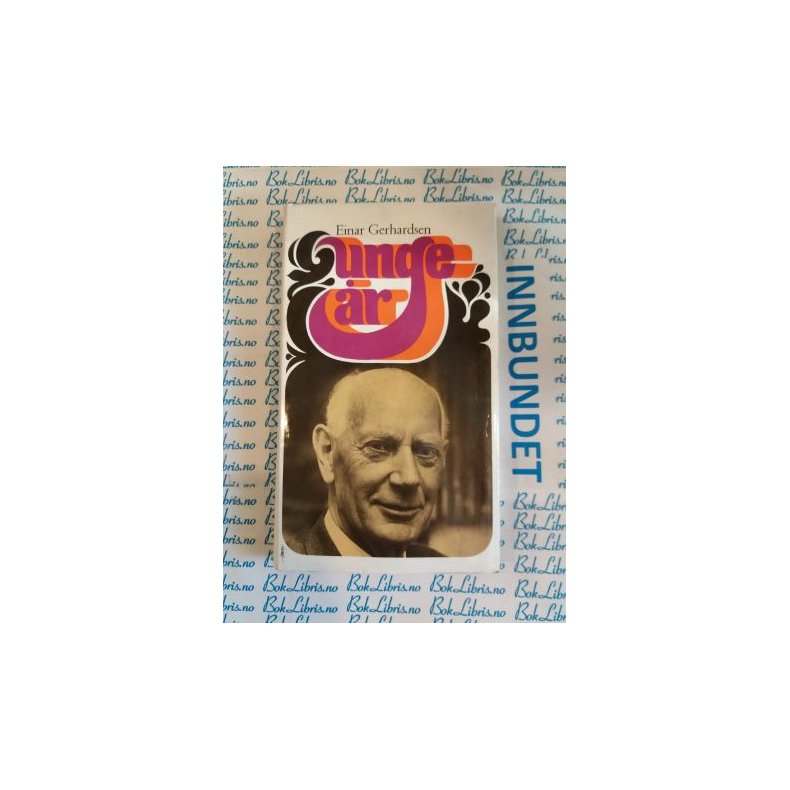 Einar Gerhardsen - Unge �r (Innbundet)