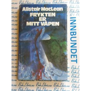 Alistair MacLean - Frykten er mitt vpen