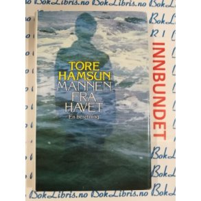 Tore Hamsun - Mannen fra havet