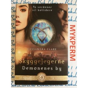 Cassandra Clare - Skyggejegerne bok 1. Demonenes by