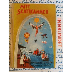 Mitt skattkammer Oppfinnelser og oppdagelsesreiser Bind 8