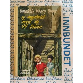Carolyn Keene - Detektiv Nancy Drew og mysteriet med de 99 trinn