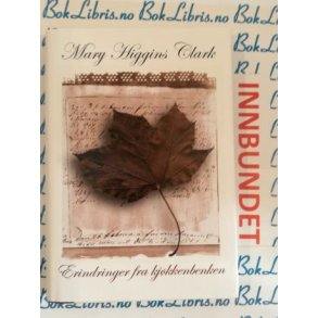 Mary Higgins Clark - Erindringer fra kjkkenbenken