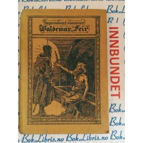 B. S. Ingemann - Valdemar Seir Bind III (1924)