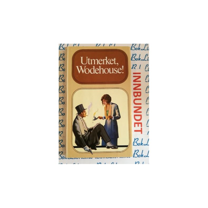 P. G. Wodehouse - Utmerket, Wodehouse