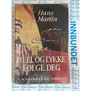 Hans Martin - Hell og lykke flge deg
